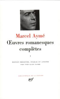 Oeuvres romanesques complètes. Vol. 1