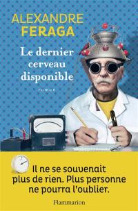 Le dernier cerveau disponible