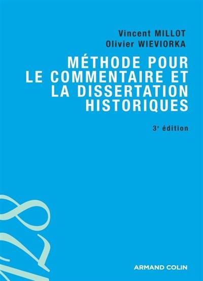 Méthode pour le commentaire et la dissertation historiques