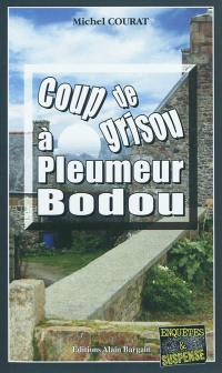 Coup de grisou à Pleumeur-Bodou