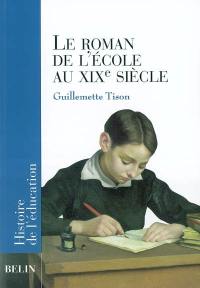 Le roman de l'école au XIXe siècle