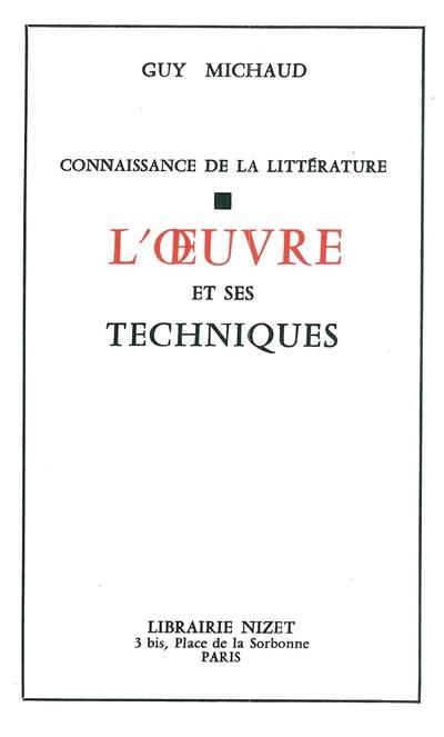 Connaissance de la littérature. Vol. 1. L'oeuvre et ses techniques