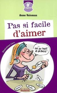 Pas si facile d'aimer