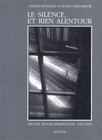 Le silence et rien alentour