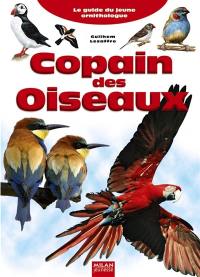 Copain des oiseaux : le guide du jeune ornithologue