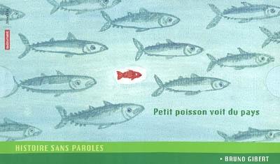 Petit poisson voit du pays