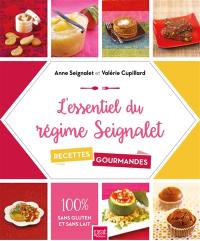 L'essentiel du régime Seignalet : 60 recettes gourmandes : 100 % sans gluten et sans lait