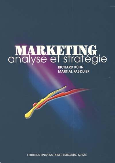 Marketing : analyse et stratégie