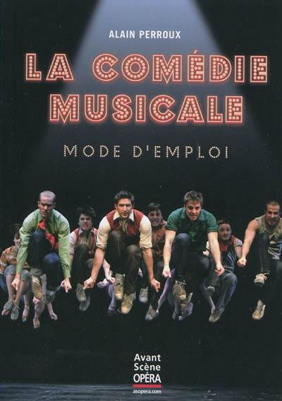 La comédie musicale : mode d'emploi