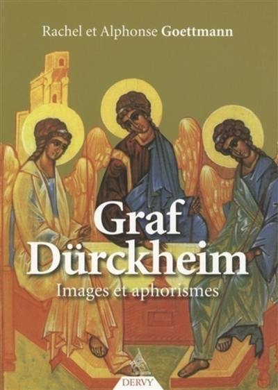 Graf Dürckheim : images et aphorismes