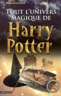 Tout l'univers magique de Harry Potter