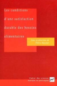 Les conditions d'une satisfaction durable des besoins alimentaires : rapport du groupe de travail de l'Académie des sciences morales et politiques