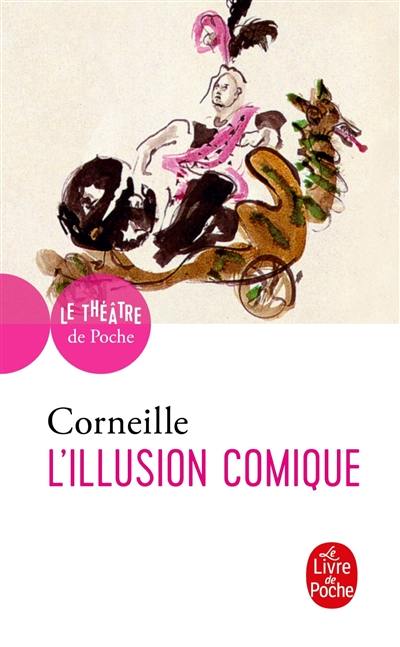 L'illusion comique : comédie : 1639