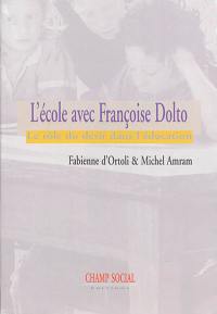 L'école avec Françoise Dolto : le rôle du désir dans l'éducation