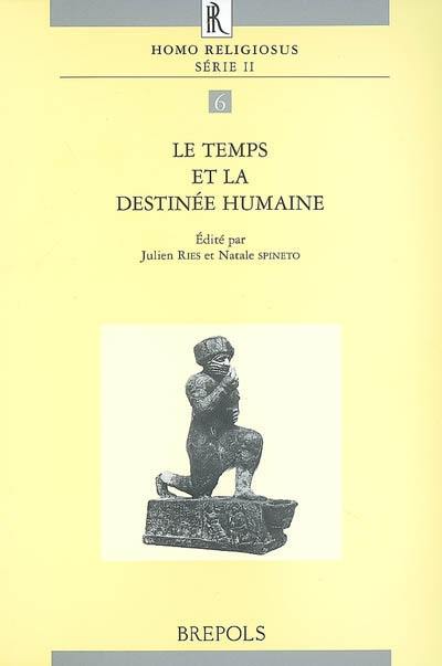 Le temps et la destinée humaine à la lumière des religions et des cultures