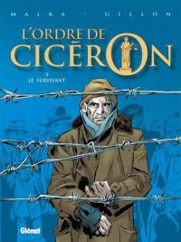 L'ordre de Cicéron. Vol. 3. Le survivant