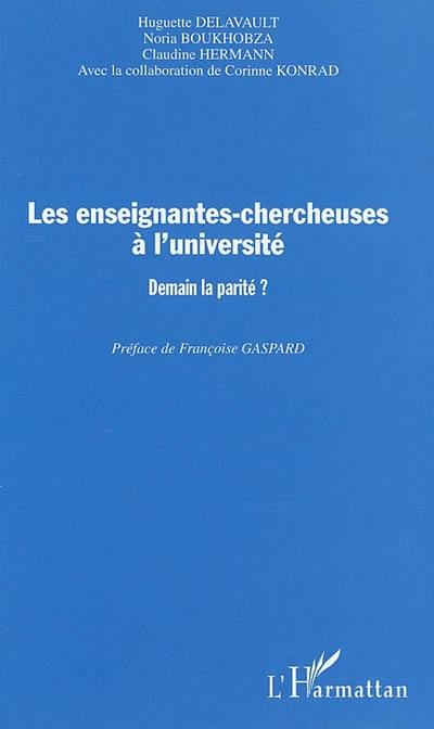 Les enseignantes-chercheuses à l'université : demain la parité ?