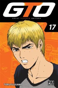 GTO (Great teacher Onizuka). Vol. 17