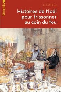 Histoires de Noël pour frissonner au coin du feu