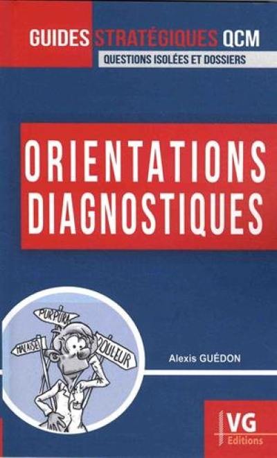 Orientations diagnostiques : questions isolées et dossiers