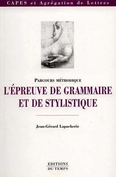 L'épreuve de grammaire et de stylistique