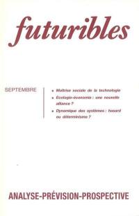 Futuribles 157, septembre 1991. Maîtrise sociale de la technologie : Ecologie-économie : une nouvelle alliance ?