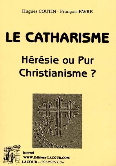 Le catharisme : hérésie ou pur christianisme ?