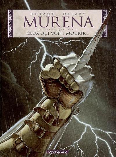 Murena. Vol. 4. Ceux qui vont mourir...