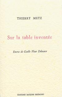 Sur la table inventée