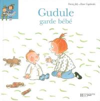 Gudule garde bébé