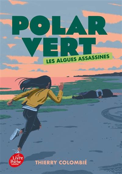 Polar vert. Vol. 1. Les algues assassines