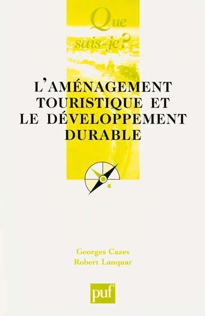 L'aménagement touristique et le développement durable