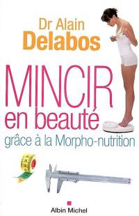 Mincir en beauté grâce à la morpho-nutrition