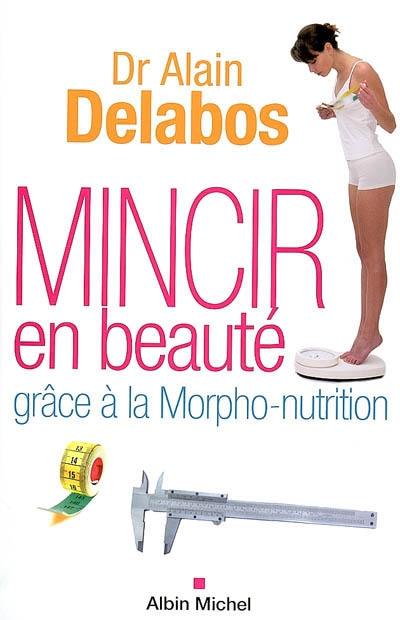 Mincir en beauté grâce à la morpho-nutrition