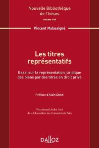 Les titres représentatifs : essai sur la représentation juridique des biens par des titres en droit privé