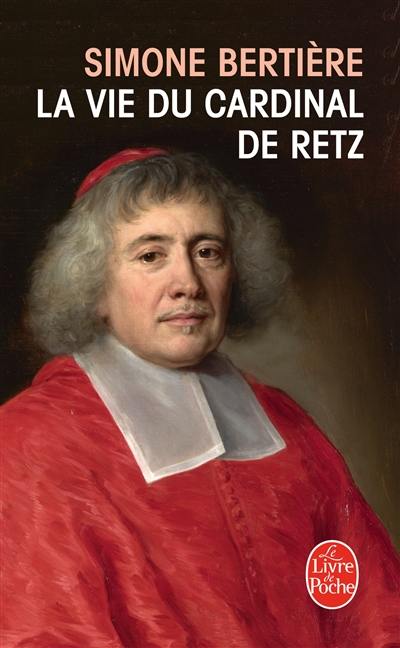 La vie du cardinal de Retz