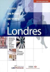 Ouvrir un point de vente à Londres