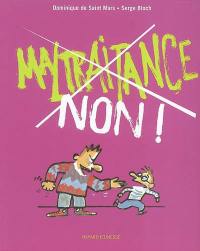 Maltraitance, non !