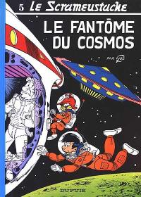 Le Scrameustache. Vol. 5. Le fantôme du cosmos