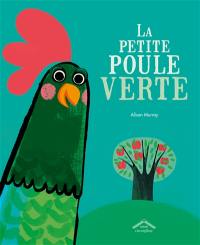 La petite poule verte