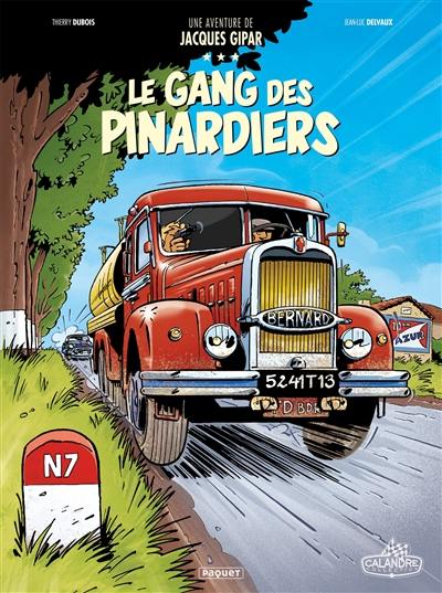 Une aventure de Jacques Gipar. Vol. 1. Le gang des pinardiers