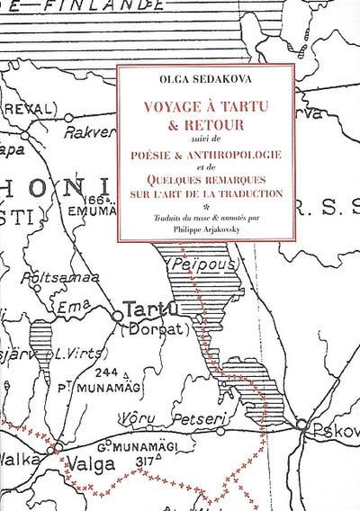 Voyage à Tartu & retour. Poésie et anthropologie. Quelques remarques sur l'art de la traduction