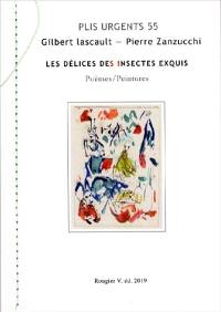 Les délices des insectes exquis : poèmes-peintures