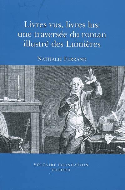 Livres vus, livres lus : une traversée du roman illustré des Lumières