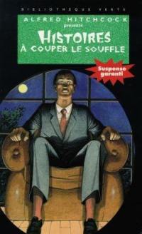 Histoires à couper le souffle : Alfred Hitchcock présente