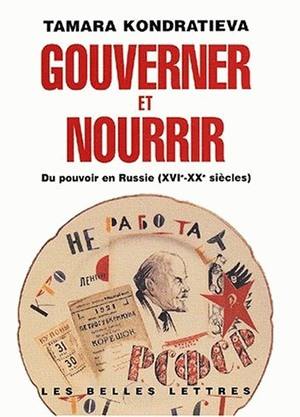 Gouverner et nourrir : du pouvoir en Russie, XVIe-XXe siècles