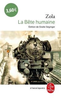 Les Rougon-Macquart. Vol. 17. La bête humaine