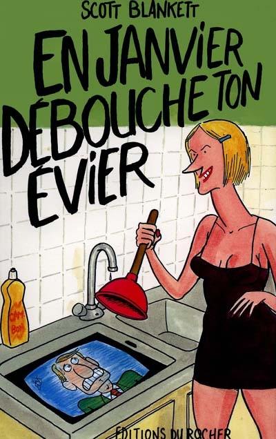 En janvier, débouche ton évier