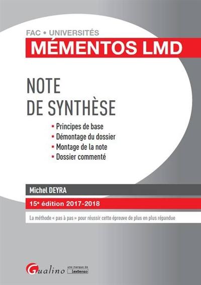 Note de synthèse : principes de base, démontage du dossier, montage de la note, dossiers commentés