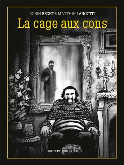 La cage aux cons